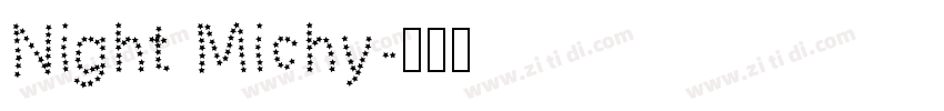 Night Michy字体转换